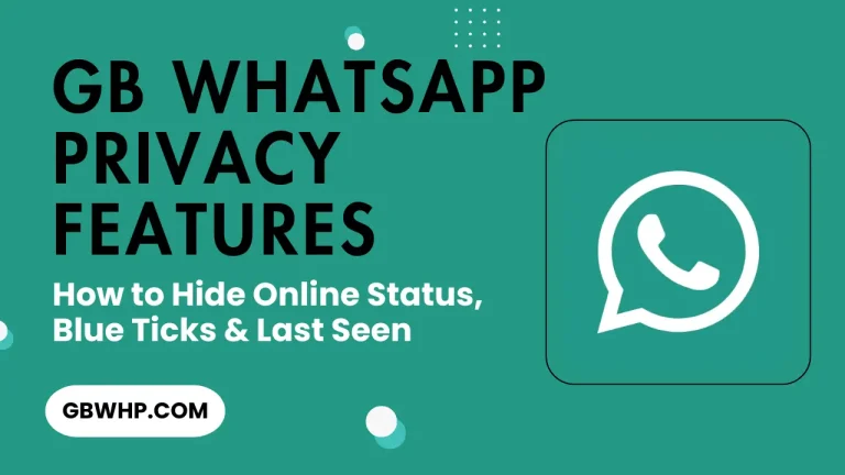 GB WhatsApp Privacy Features