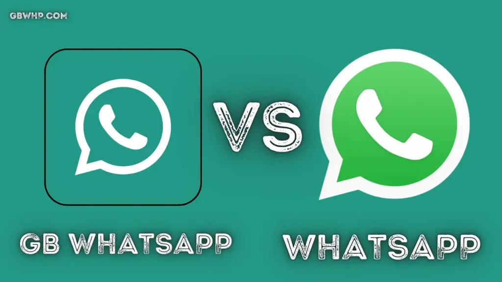 GB WhatsApp vs WhatsApp