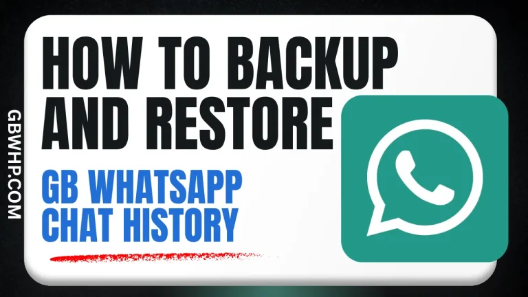 How to Backup and Restore GB WhatsApp Chat History