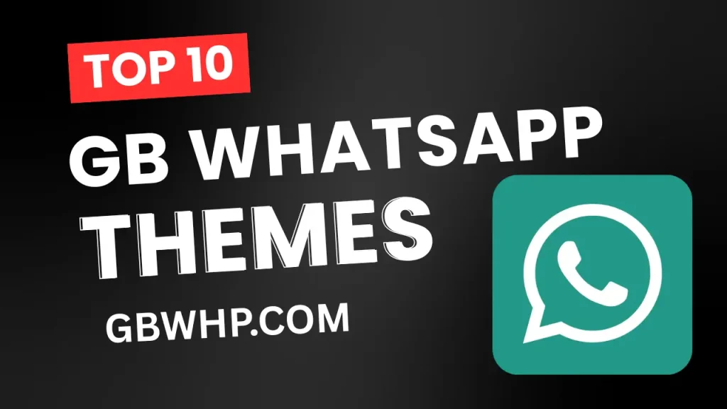 Top 10 GB WhatsApp Themes
